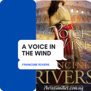 A Voice In The Wind By Francine Rivers [PDF Download]