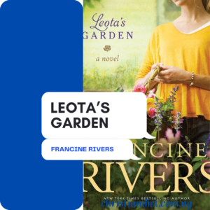 Leota’s Garden By Francine Rivers [PDF Download]