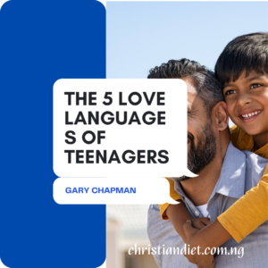The 5 Love Languages Of Teenagers By Gary Chapman [PDF Download]