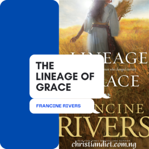 The Lineage Of Grace By Francine Rivers [PDF Download]