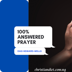 100% Answered Prayer By Dag Heward-Mills [PDF Download]