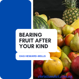 Bearing Fruit After Your Kind By Dag Heward-Mills [PDF Download]
