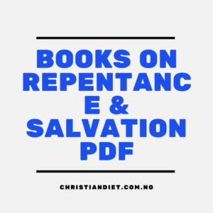 Books On Repentance & Salvation [PDF Download]
