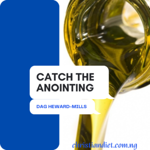 Catch The Anointing By Dag Heward-Mills [PDF Download]