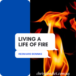 Living A Life Of Fire By Reinhard Bonnke [PDF Download]
