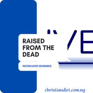 Raised From The Dead By Reinhard Bonnke [PDF Download]