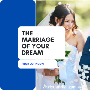 The Marriage Of Your Dream By Rick Johnson [PDF Download]