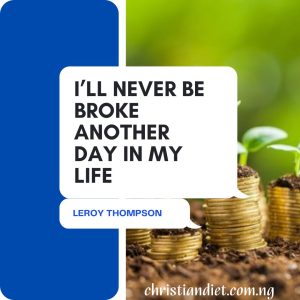 I’ll Never Be Broke Another Day in My Life Leroy Thompson [PDF Download]