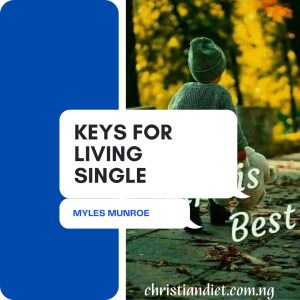 Keys for Living Single By Myles Munroe [PDF Download]