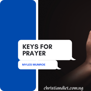 Keys for Prayer By Myles Munroe [PDF Download]