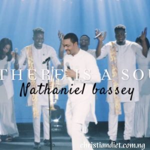 [Music + Lyrics] There Is A Sound - Nathaniel Bassey