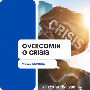 Overcoming Crisis By Myles Munroe [PDF Download]