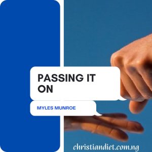 Passing It On By Myles Munroe [PDF Download]