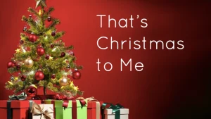 That’s Christmas To Me - Pentatonix