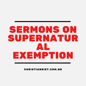 Sermons on Supernatural Exemption (Download MP3)