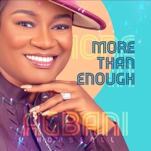 More Than Enough - Agbani Horsfall Ft. 360 Degrees