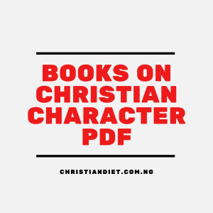 Books On Christian Character [PDF Download]