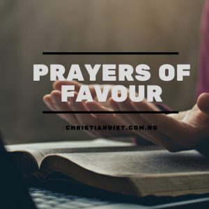 Bible Verses with Prayer Points for Divine Favour