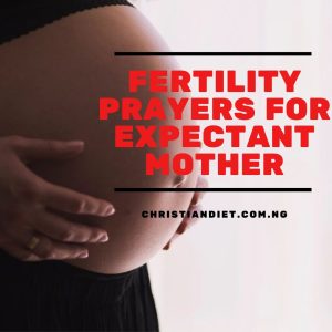 Fertility Prayer for Expectant Mother