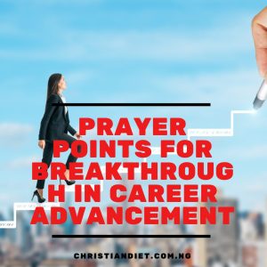 Prayer Points for Breakthrough in Career Advancement
