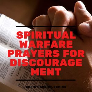 Spiritual Warfare Prayers Against Discouragement