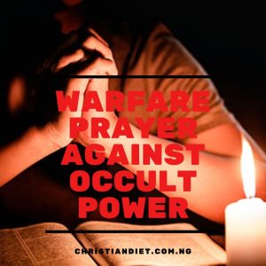 Warfare Prayers Against Occult Powers