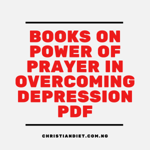 Books On Power of Prayer in Overcoming Depression [PDF Download]