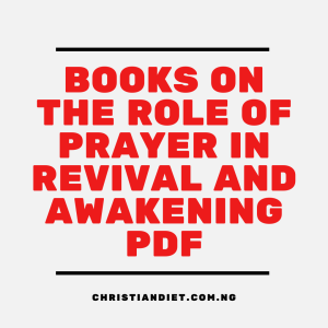 Books On The Role of Prayer in Revival and Awakening [PDF Download]
