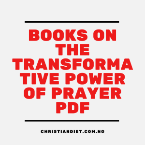 Books On The Transformative Power of Prayer [PDF Download]