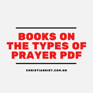 Books On Types of Prayer in Christianity [PDF Download]