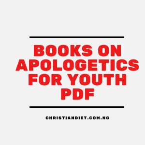 Books On Apologetics for Youth [PDF Download]