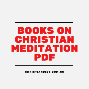 Books On Christian Meditation [PDF Download]
