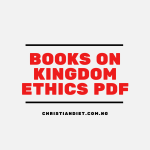 Books On Kingdom Ethics [PDF Download]