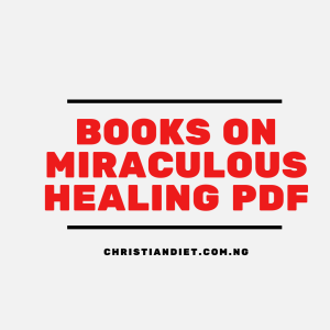 Books On Miraculous Healings [PDF Download]