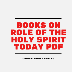 Books On Role of the Holy Spirit Today [PDF Download]